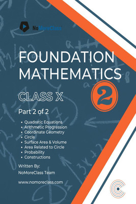 Foundation Mathematics Part-2  - Class 10(English, Paperback, Nomoreclass)