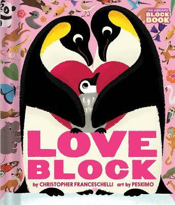 Loveblock (An Abrams Block Book)(English, Board book, Franceschelli Christopher)