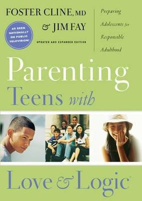 Parenting Teens with Love and Logic(English, Hardcover, Fay Jim)