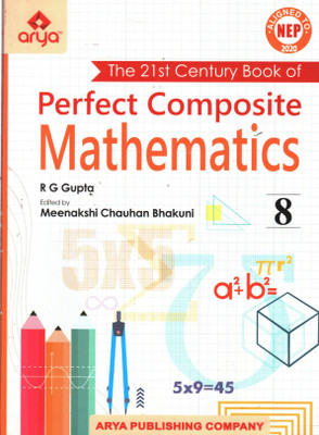 Perfect Composite Mathematics for class 8(Paperback, R. G. GUPTA, MEENAKSHI CHAUHAN BHAKUNI)