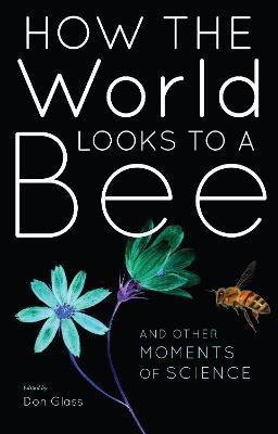 How the World Looks to a Bee(English, Hardcover, unknown)
