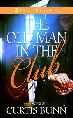 The Old Man In The Club(English, Paperback, Bunn Curtis)