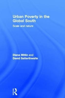 Urban Poverty in the Global South(English, Hardcover, Mitlin Diana)