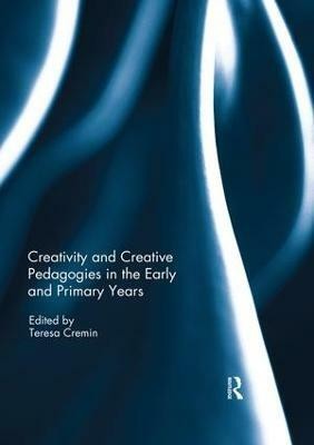 Creativity and Creative Pedagogies in the Early and Primary Years(English, Paperback, unknown)