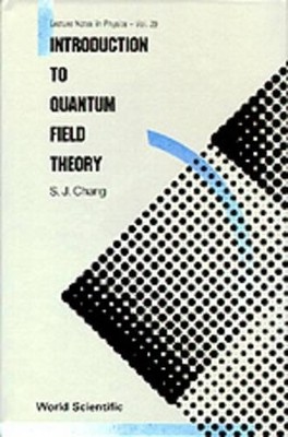 Introduction To Quantum Field Theory(English, Paperback, Chang Shau-jin)