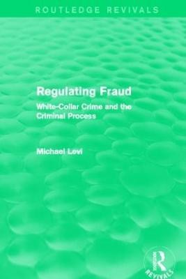 Regulating Fraud (Routledge Revivals)(English, Paperback, Levi Michael)