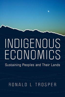 Indigenous Economics(English, Paperback, Trosper Ronald L.)