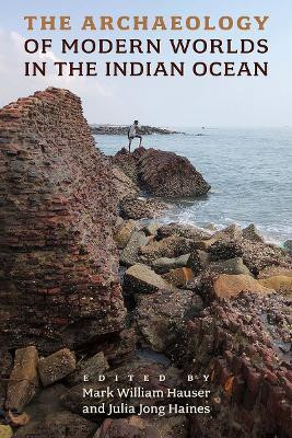 The Archaeology of Modern Worlds in the Indian Ocean(English, Hardcover, unknown)