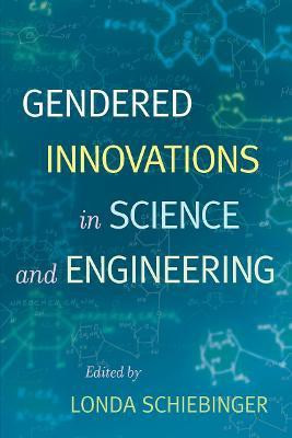 Gendered Innovations in Science and Engineering(English, Paperback, unknown)