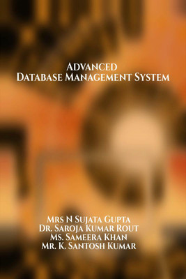 Advanced Database Management System(English, Paperback, Mrs N Sujata Gupta)