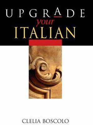 Upgrade Your Italian(English, Electronic book text, Boscolo Clelia)