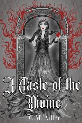A Taste of the Divine(English, Paperback, Adler C M)