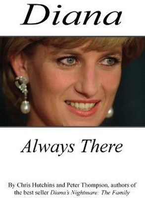 Diana Always There(English, Hardcover, Hutchins Chris)