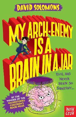 My Arch-Enemy Is a Brain In a Jar(English, Paperback, Solomons David)