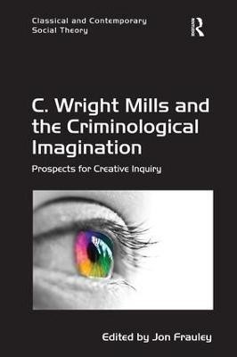 C. Wright Mills and the Criminological Imagination(English, Hardcover, Frauley Jon)