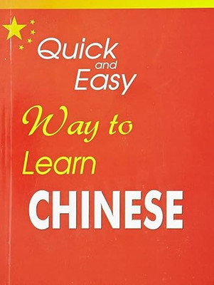 QUICK AND EASY WAY TO LEARN CHINESE(Paperback, Dr. Yukeshwar Kumar)