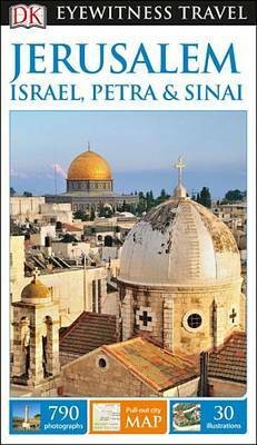 DK Eyewitness Travel Guide Jerusalem, Israel, Petra and Sinai(English, Paperback, Dk Travel)