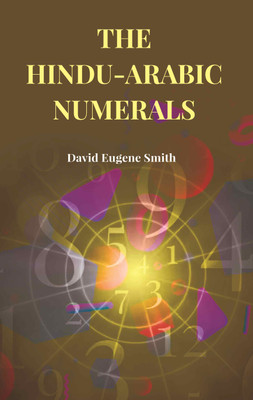 The Hindu-Arabic Numerals [Hardcover](Hardcover, David Eugene Smith)