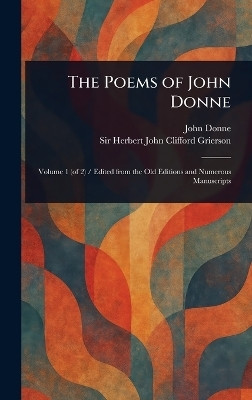 The Poems of John Donne(English, Hardcover, Donne John Sir)