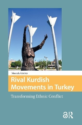 Rival Kurdish Movements in Turkey(English, Hardcover, Guerbuez Mustafa)
