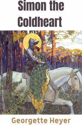 Simon the Coldheart(English, Paperback, Heyer Georgette)