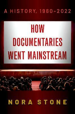 How Documentaries Went Mainstream(English, Hardcover, Stone Nora)