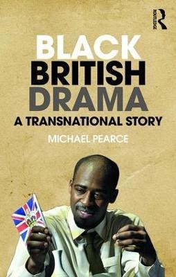 Black British Drama(English, Paperback, Pearce Michael)