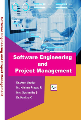 Software Engineering and Project Management(Paperback, Dr. Arun biradar Mr. Krishna Prasad R Mrs. Sushmitha S Dr. Kavitha C)