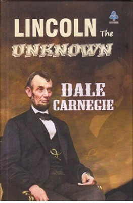 LINCOLN UNKNOWN(Hardcover, DALE CARNEGIE)