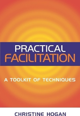 Practical Facilitation(English, Paperback, Hogan Christine)