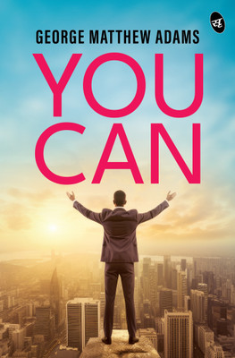 You Can(English, Paperback, Adams George Matthew)
