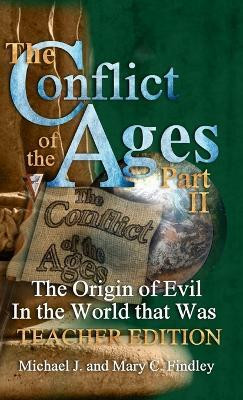 The Conflict of the Ages Teacher Edition II(English, Hardcover, Findley Michael J)