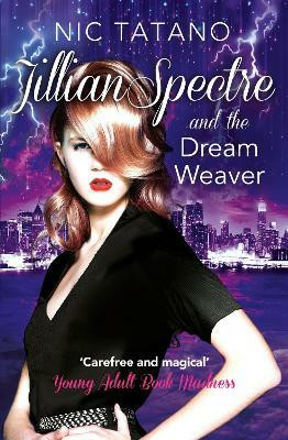 Jillian Spectre and the Dream Weaver(English, Paperback, Tatano Nic)