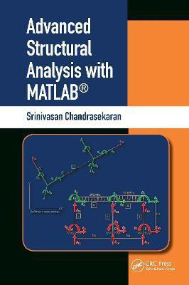 Advanced Structural Analysis with MATLAB (R)(English, Hardcover, Chandrasekaran Srinivasan)