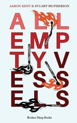 All Empty Vessels(English, Paperback, Kent Aaron)