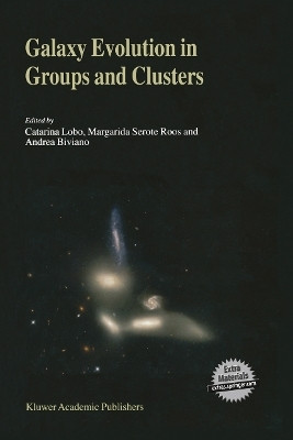 Galaxy Evolution in Groups and Clusters(English, Hardcover, unknown)