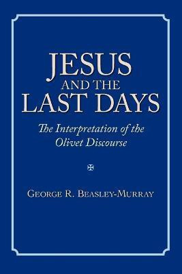 Jesus and the Last Days(English, Paperback, Beasley-Murray George, R.)