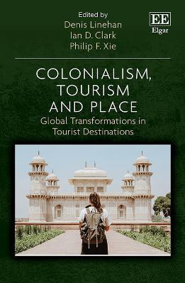 Colonialism, Tourism and Place(English, Hardcover, unknown)