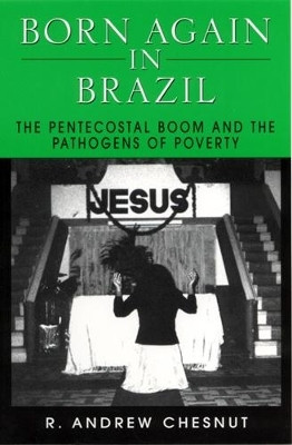 Born Again in Brazil(English, Paperback, Chesnut R. Andrew)