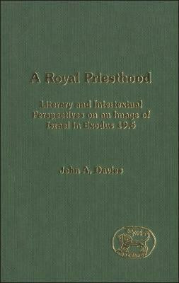 A Royal Priesthood(English, Electronic book text, Davies John A. Mr.)