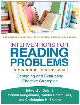 Interventions for Reading Problems, Second Edition(English, Paperback, Daly III Edward J.)