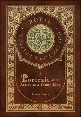 A Portrait of the Artist as a Young Man (Royal Collector's Edition) (Case Laminate Hardcover with Jacket)(English, Hardcover, Joyce James)