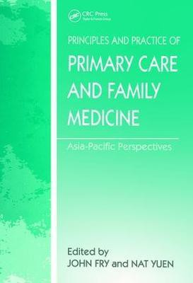 The Principles and Practice of Primary Care and Family Medicine(English, Hardcover, Fry John)
