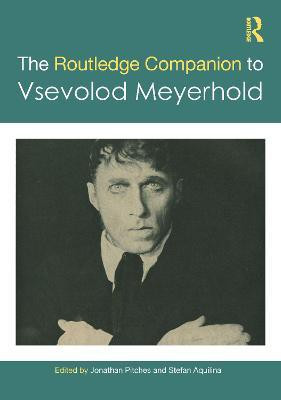 The Routledge Companion to Vsevolod Meyerhold(English, Hardcover, unknown)