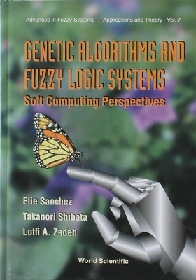 Genetic Algorithms And Fuzzy Logic Systems Soft Computing Perspectives(English, Hardcover, unknown)