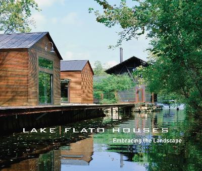 Lake|Flato Houses(English, Paperback, Steiner Frederick)