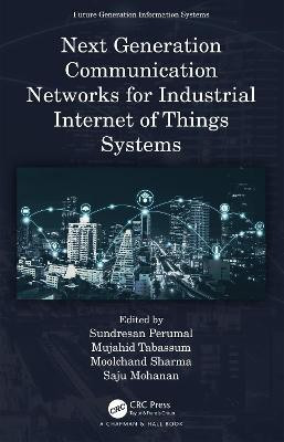 Next Generation Communication Networks for Industrial Internet of Things Systems(English, Hardcover, unknown)