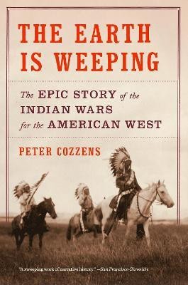 The Earth Is Weeping(English, Paperback, Cozzens Peter)