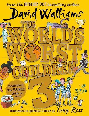 The World's Worst Children 3  - Warning! The Worst Children Ever!(English, Paperback, Walliams David)
