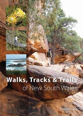 Walks, Tracks and Trails of New South Wales(English, Paperback, Stone Derrick)